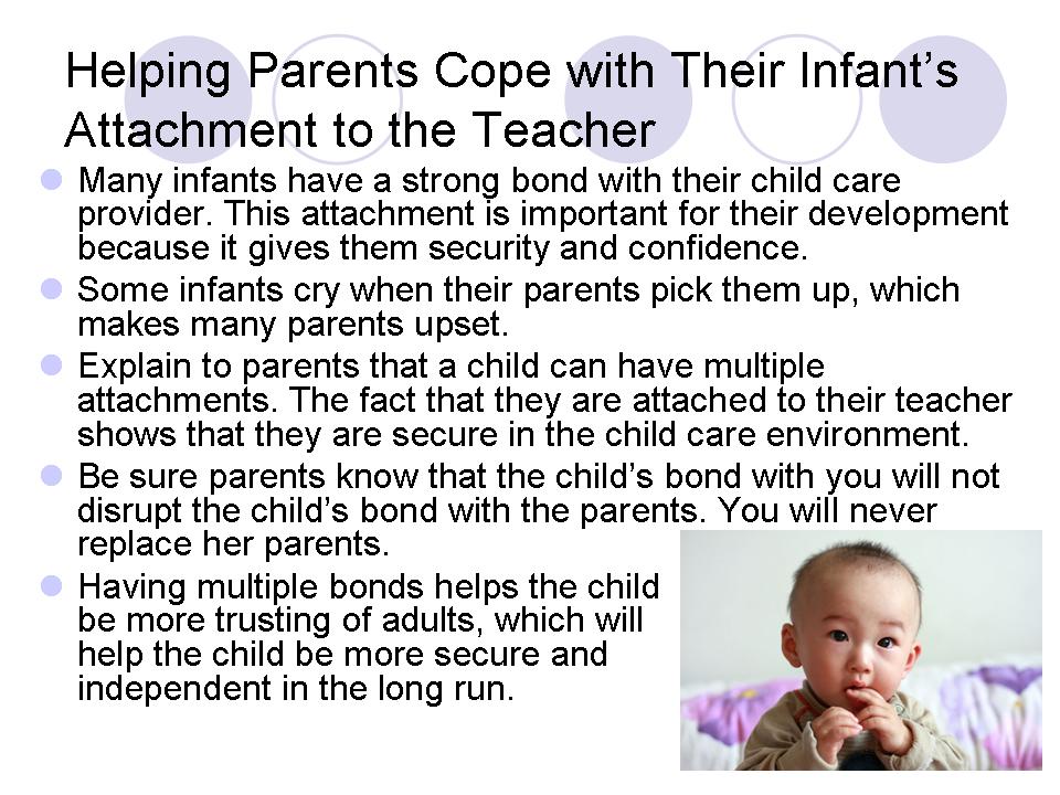 Helping Parents Cope with Their Infant’s Attachment to the Teacher